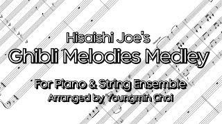 (Score) Hisaishi Joe's 'Ghibli Medley' for Piano & String Ensemble arranged by Youngmin Choi