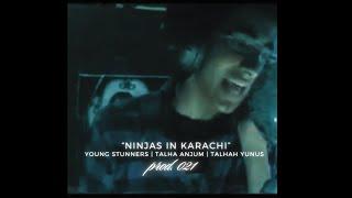 Ninjas in Karachi - Young Stunners | Talhah Yunus | Talha Anjum | Prod. O21 (remake)