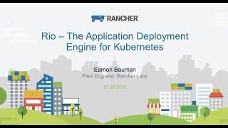 Intro to Rio Online Training: The Application Deployment Engine for Kubernetes