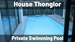 House with private Pool  4 bedrooms Thonglor Bangkok