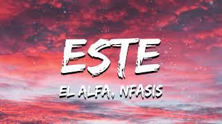 El Alfa "El Jefe" x Nfasis - ESTE (lyrics)