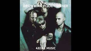 Drowning Pool - Sinner "432HZ"