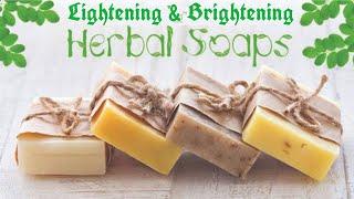 Homemade Lightening and brightening Herbal Soap || अपनी त्वचा के मुताबिक अपना साबुन खुद बनाए