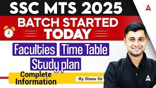 SSC MTS 2025 | SSC MTS BATCH STARTED TODAY | Faculties Time Table Study plan | Complete Information