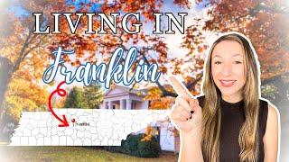 5 Things You Should Know Before Moving to Franklin, TN (2024)