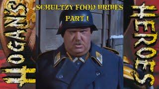 Hogan's Heroes: Schultzy Food Bribes Compilation [Part One]