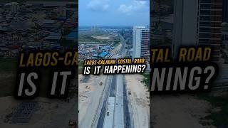 6 Strange Things About The LAGOS-CALABAR COASTAL HIGHWAY PROJECT