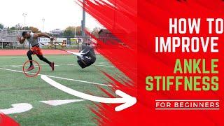 How To Improve Ankle Stiffness