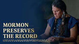 Mormon Preserves the Record | Mormon 1-7