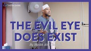 The EVIL EYE does exist | Khutbah by Sheikh Abu Usamah