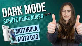 Motorola moto g23 - Dunkelmodus | Dark Mode | Dunkles Design •  •  •  • Anleitung | Tutorial