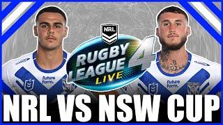 Canterbury-Bankstown Bulldogs 2024 vs NSW Cup Reserve Grade Side on RLL4 was EPIC