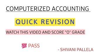 COMPUTERIZED ACCOUNTING|| QUICK REVISION || SEMESTER 5 || TIPS & TRICKS  PASS || ‎@shivanipallela 