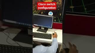 cisco switch configuration. #shortsfeed #viral #youtubeshorts #cisco #ciscoswit #switchconfiguration