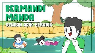 Bermandi - Manda dengan Adik Beradik