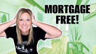 We paid off our house! MORTGAGE FREE AT 40 YEARS OLD!