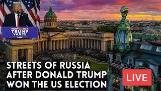 Streets of RUSSIA after TRUMP Won The US Presidential Election 2024. LIVE