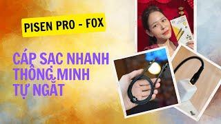 Cáp sạc thông minh tự ngắt - PISEN PRO #capthongminh #fox  #capsactungat #pisen #capfox #ipo