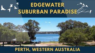 Suburban PARADISE - EDGEWATER - Perth, Western Australia