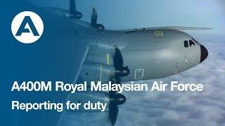 A400M Reporting for duty with the Royal Malaysian Air Force