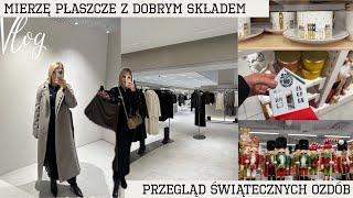 MIERZYMY płaszcze z dobrymi składami / przegląd ŚWIĄTECZNYCH ozdób / vlog