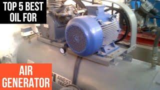 Top 5 Best Oil For Air Generator In 2024