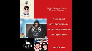 Pierre Bacall TALKS Meeting Tom Brady + ‘Zach Nichols Podcast’ | JTWJE Podcast EP 367