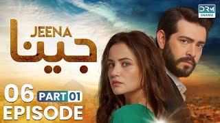 Turkish Drama in Urdu | JEENA Episode 06 - Part 1 | Urdu Dubbed | UC1O