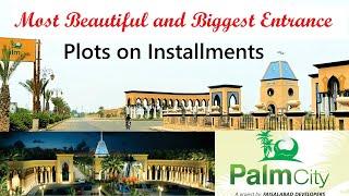 Palm City Biggest Entrance of any Colony in the City