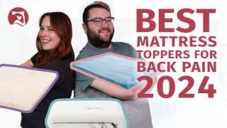 Best Mattress Toppers For Back Pain 2024 - Our Top Picks!