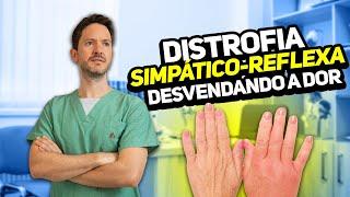 Distrofia Simpático-Reflexa: Desvendando a Dor Regional Complexa