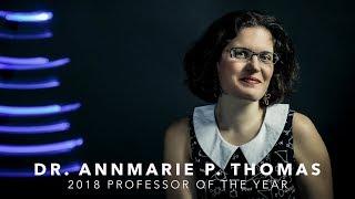 2018 Professor of the Year - Dr. AnnMarie P. Thomas