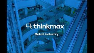 Thinkmax's solutions for retailers