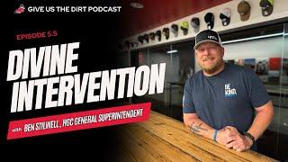 5.5 Divine Intervention with Ben Stilwell