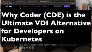 Why Coder (CDE) is the Ultimate VDI Alternative for Developers on Kubernetes