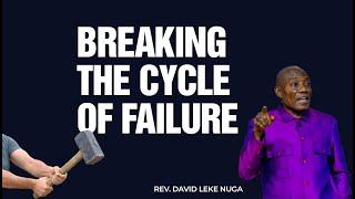 BREAKING THE CYCLE OF FAILURE.