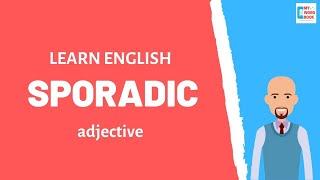 Sporadic | Meaning with examples | My Word Book