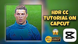 HDR CC tutorial in capcut| 4k capcut tutorial