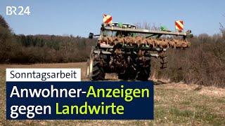 Sonntagsarbeit: Anwohner-Anzeigen gegen Landwirte | BR24