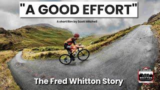 A Good Effort  - The Fred Whitton Story (4K)