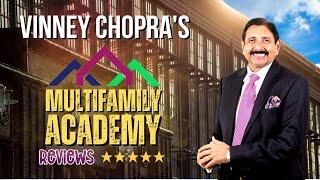 Vinney Chopra's Multifamily Academy Testimonials