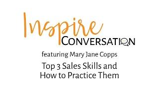 Top 3 Sales Skills and How to Practice Them