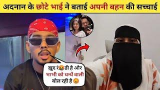 Adnan 07 Brother ABDUL Reply To His Sister| Adnan Sister Latest Interview| Riddhi Jadhav Adnan Gf