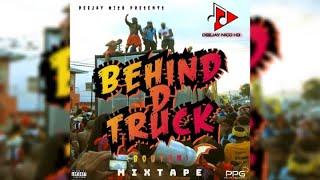 ''Behind D Truck'' (Bouyon) Dennery Segment Mixtape By Dj Nico 2022