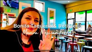 Where To Get Mexican Food in the Marina District of San Francisco? Bonita Taqueria and Rotisserie!