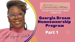 Georgia Dream Homeownership Program (Part 1)