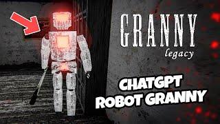 GRANNY IS NOW AN AI-POWERED ROBOT! - Granny: Legacy (v1.1 Update)