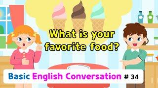 Ch.34 What is your favorite food? | Basic English Conversation Practice for Kids