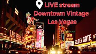 LIVE Las Vegas Fremont street, Downtown Vegas Live NOW