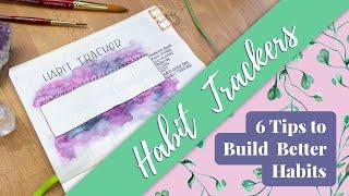 Habit Trackers: How to Build Good Habits for Positive Growth (Quickly)